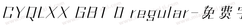 CYQLXX GB1 0 regular字体转换